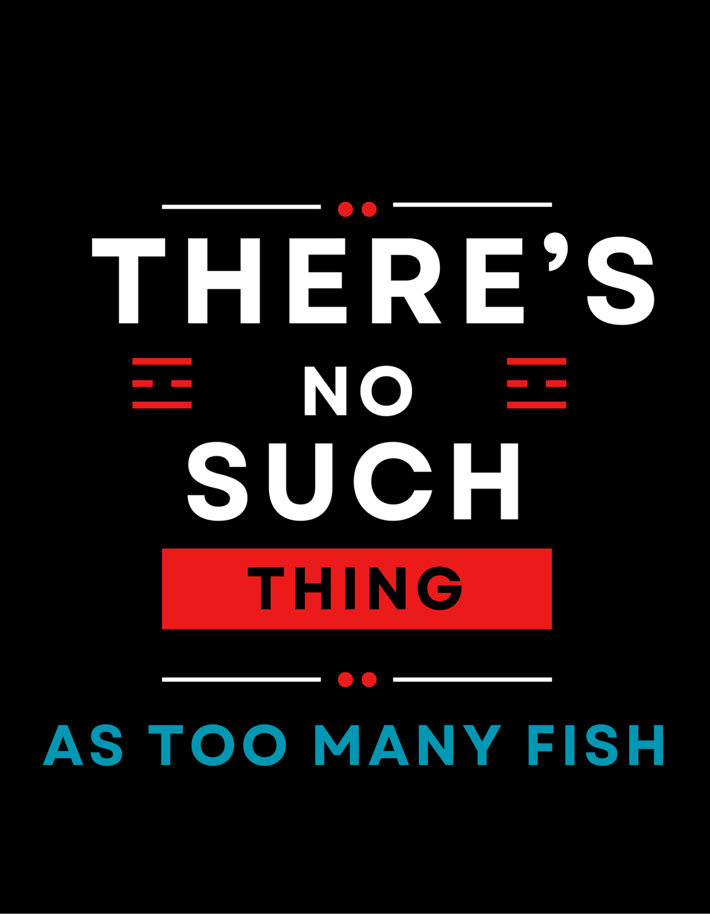 Can't have too many Fish